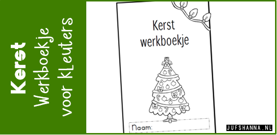 graven Comorama Dezelfde Thema kerst | Werkboekje voor kleuters - JufShanna.nl
